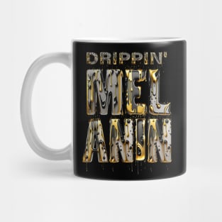 Drippin' Melanin Black Pride Afrocentric Gift Mug